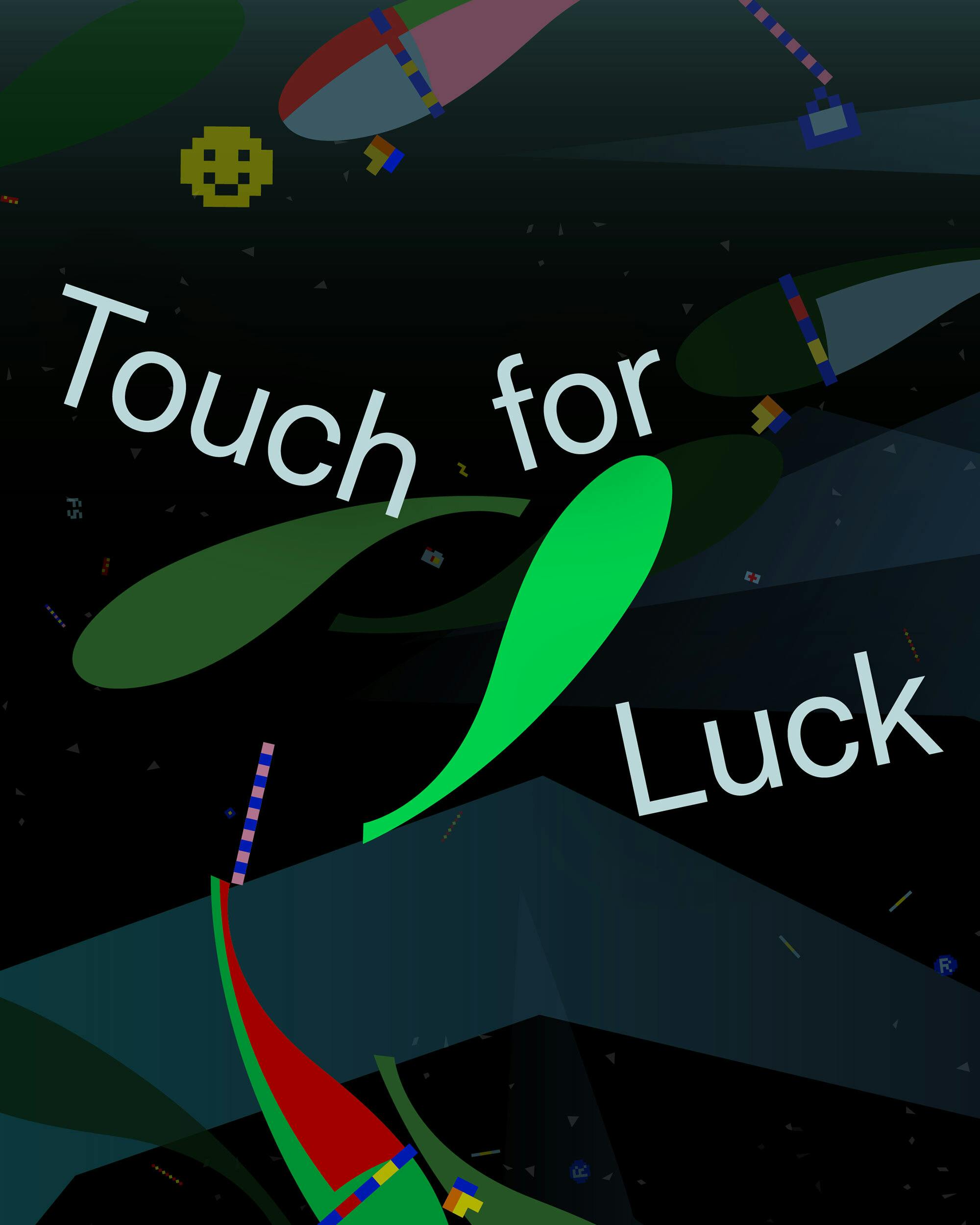 Touch for Luck